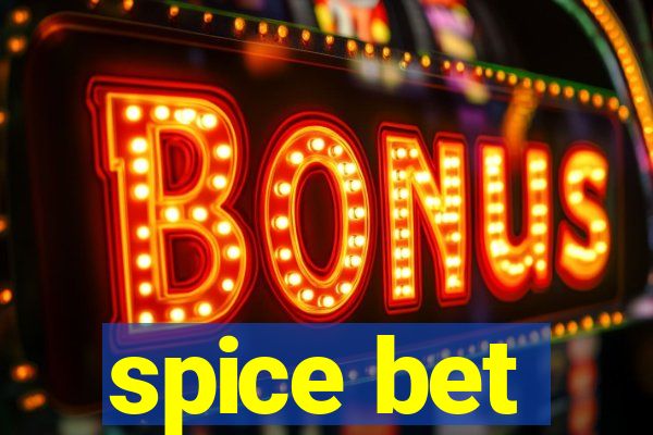 spice bet